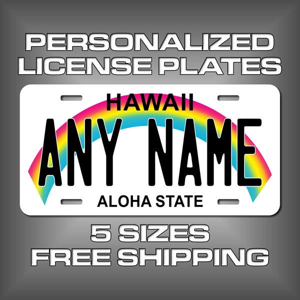 Personalized Hawaii Novelty License Plates - 5 Sizes for toy cars, wagons, bikes, scooters, Key Rings - Choose size and Text