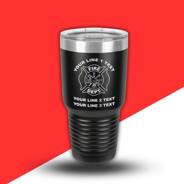 Fire Department Laser Engraved Insulated 30 oz Tumbler , Cup, Mug