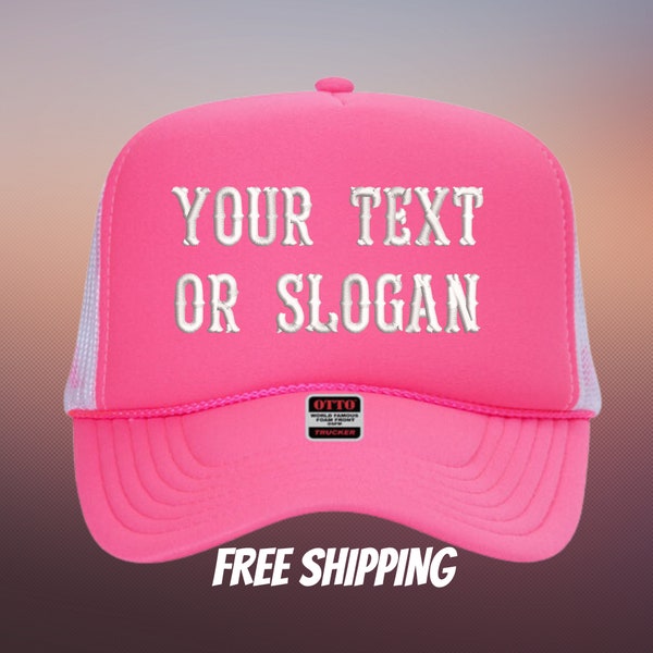 Your Text or Phrase Custom Embroidered Trucker Hat / Cap - Made to order. Choose your font, text and cap color.