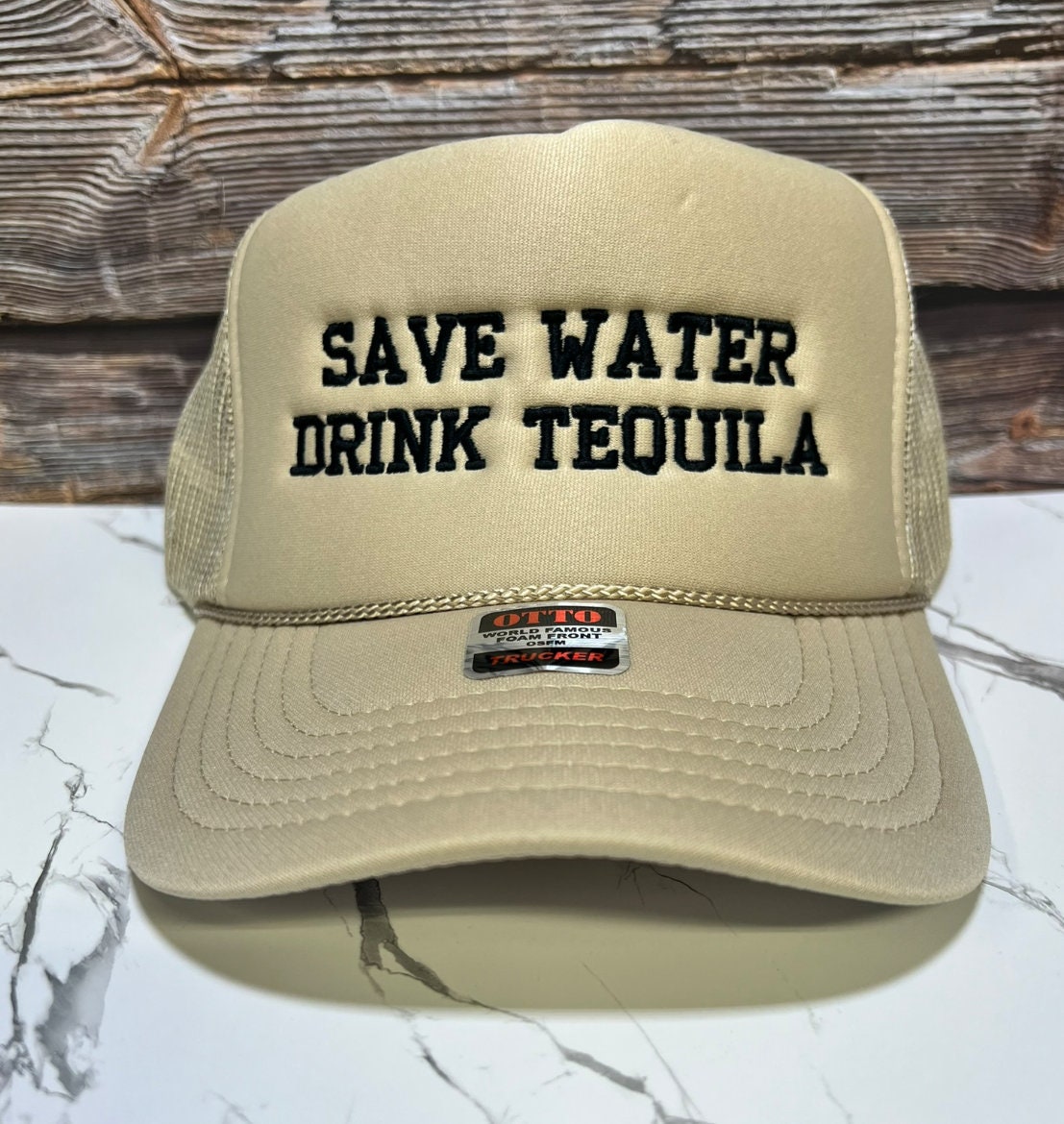 Save Water Drink Tequila Embroidered Trucker Hat - Etsy display picture 2