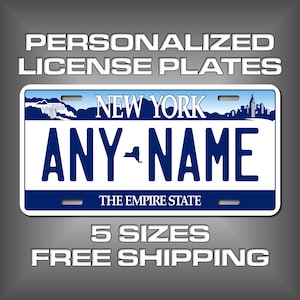 Personalized New York License Plate - Any Name, choose your plate size, enter the name/text . Order Today Ready to ship next business day
