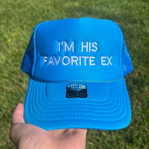 I'M HIS FAVORITE EX Embroidered Trucker Hat