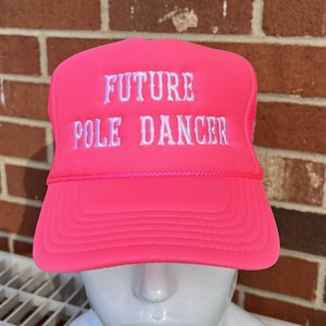 Future Pole Dancer Embroidered Trucker Hat