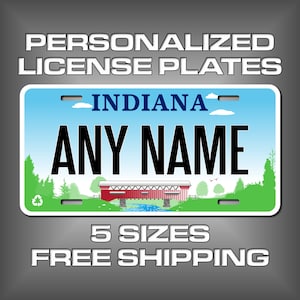Personalized Indiana Souvenir License Plates - 5 Sizes for toy cars, wagons, bikes,  scooters, Key Rings (Ver 3) Choose size and Text