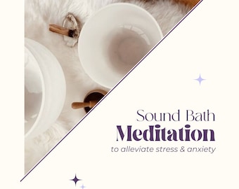Sound Bath Meditation Digital Download