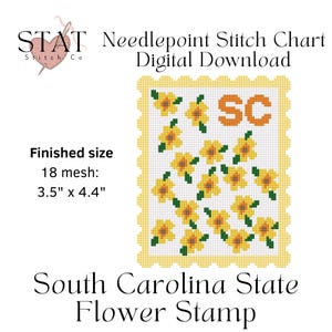 May include: Digital download of a needlepoint stitch chart featuring a yellow flower stamp design. The finished size is 3.5" x 4.4". The design includes the text "SC" and "South Carolina State Flower Stamp".