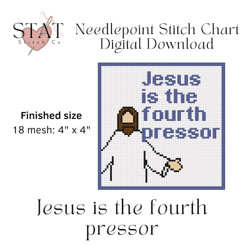 Icu Stapping Pattern ICU Nurse Gift Needlepoint Pattern – Jesus is the Fourth Pressor ...