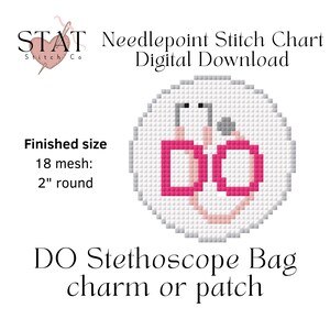 May include: Digital needlepoint stitch chart for a stethoscope bag charm or patch. The design features a pink "DO" within a white circle, with text indicating a finished size of 5.08 cm round.