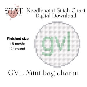 May include: Digital download needlepoint stitch chart for a GVL mini bag charm. The finished size is 2 inches round. The design features the letters "gvl" in a light green color.