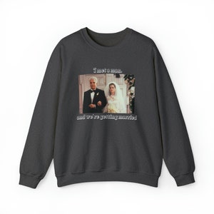 90&#39;s Wedding Father of the Bride Steve Martin Nineties Movie Y2K 2024 2025 Bride Gift Unisex Crewneck Sweatshirt