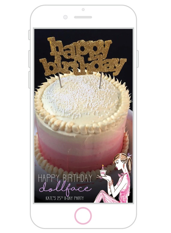 Joyeux Anniversaire Dollface Snapchat Filtre Soiree Etsy France