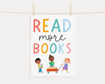 Read More Books Quote Print, Kids Affirmation Print, Read More Books Quote Wall Art, Library Poster, School Poster, Instant Download