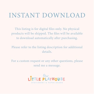 May include: A light blue and white digital download announcement with the text "INSTANT DOWNLOAD". The text explains that the listing is for digital files only. The Our Little Playhouse logo is at the bottom.