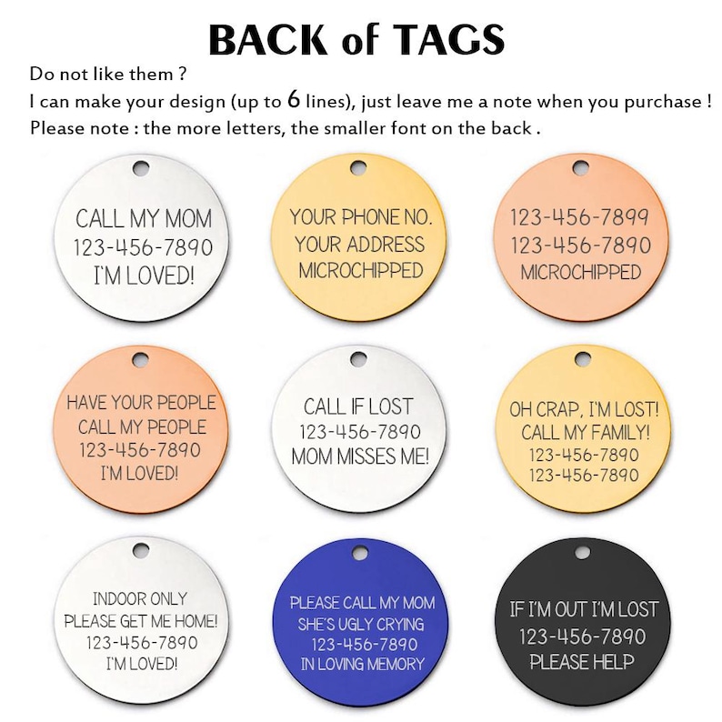 May include: A collection of nine circular pet tags with various engraved messages and phone numbers. The tags are in silver, gold, rose gold, blue, and black. Text includes "Call My Mom," "If I'm Out I'm Lost," and "Please Call My Mom."