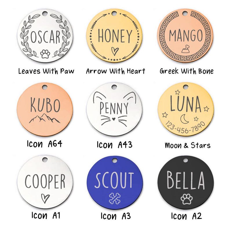 May include: A collection of round pet ID tags in various colors and finishes. Each tag features a name or design, including "OSCAR," "HONEY," "MANGO," "KUBO," "PENNY," "LUNA," "COOPER," "SCOUT," and "BELLA." Some tags have paw prints, hearts, or bone designs.