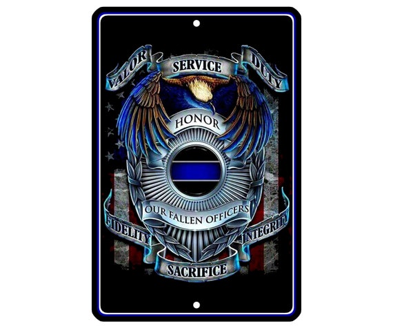 8/"x12/" METAL SIGN POLICE #22 Officer Dept Cop Law Enforcement Blue Line Family