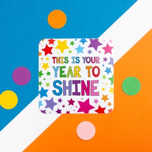This Is Your Year To Shine Vinyl Sticker, Encouragement Quote Sticker, Motivational Sticker, Large Decorative Sticker, Star Pattern Sticker