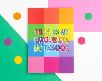 This Is My Favourite Notebook, Colourful Rainbow A5 Notebook, Stationery Gift, Perfect Bound Note Book, Exercise Book with Plain Pages