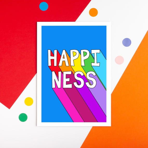 Happiness Print, Colourful Positive Wall Art, Happy Art Print, Positive Gift, Gift For Colour Lover, Uplifting Artwork, Bright Typography