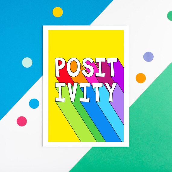 Positivity Print, Colourful Positive Wall Art, Positivity Gift, Uplifting Print, Inspirational Artwork, Motivational Typography Poster