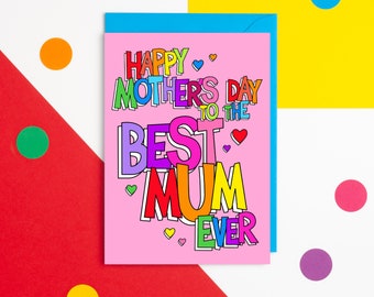 Best Mum Ever Mother's Day Card, Happy Mother's Day To The Best Mum Ever, Card For Mum, Mam Card, Mom Card, Mummy Card, Mothering Sunday