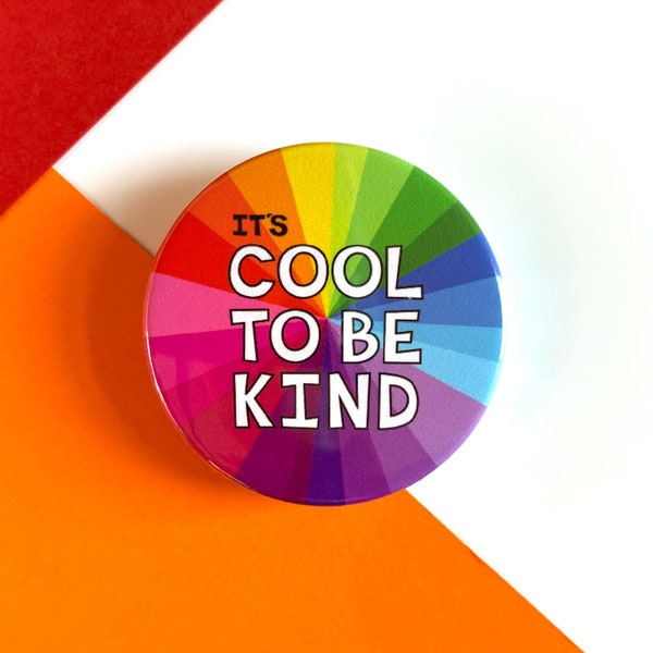 Its Cool To Be Kind Badge, Kindness Badge, Kindness Gift, Rainbow Badge, Colourful Pocket Mirror, Kindness Keyring, Cool Badges, Kind Quote