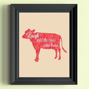 Kunstwerk met koethema, print boerderijcitaat, lachen tot de koeien thuiskomen