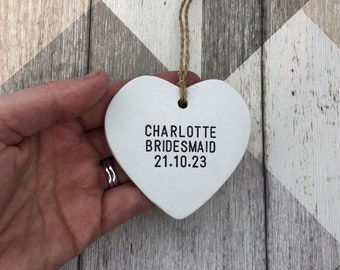 Bridesmaid gift, personalised bridesmaid gift, personalised heart, clay heart ornament, gift for bridesmaid, bridesmaid keepsake, heart gift