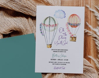 May include: A baby shower invitation with a watercolor illustration of two hot air balloons with flags. The text reads "Oh, the places you'll go!" and includes the details of the event, such as the date, time, and location.
