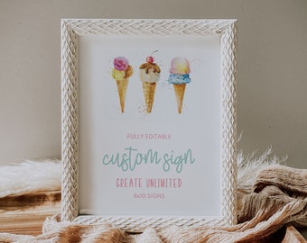 Printable Ice Cream Sign, Ice Cream Party Custom Sign, 8x10 Custom Sign Template, Ice Cream Birthday Decor, Ice Cream Bar EDIT ALL Text A020