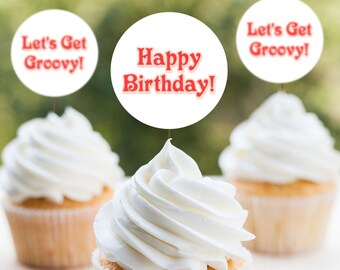 Retro Cupcake Toppers, Printable Groovy Cupcake Toppers, Retro Birthday Decor, Groovy Party, Hippie Birthday Decor, 70s Theme Printable A028