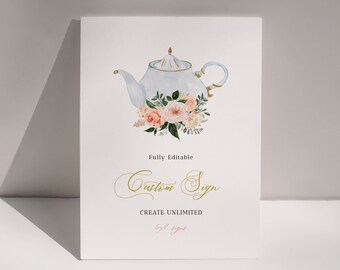 Tea Party Sign, Tea Party Decor, 5x7 Sign Template, Bridal Tea Party Printable Sign, Baby Shower Tea Sign, Tea Birthday, EDIT ALL Text, A025