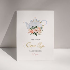 Tea Party Sign, Tea Party Decor, 5x7 Sign Template, Bridal Tea Party Printable Sign, Baby Shower Tea Sign, Tea Birthday, EDIT ALL Text, A025