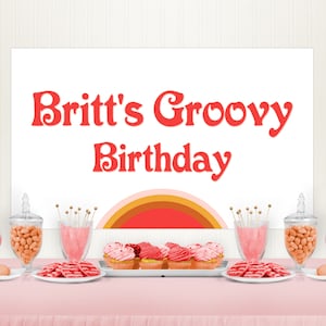 Groovy Birthday Backdrop, Groovy One Birthday Backdrop, Retro Birthday Decor, 70s Theme Banner, Groovy Banner, DIY, Editable Printable A028