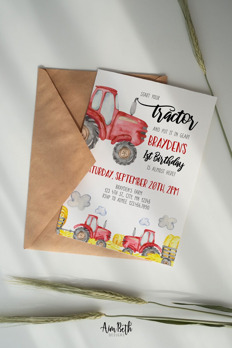 May include: A watercolor birthday invitation featuring a red tractor illustration. The invitation includes the text "Start your tractor and put it in gear! Brayden's 1st Birthday is almost here!" and event details.