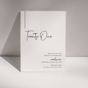 Op de afbeelding: Een minimalistische zwart-witte uitnodigingskaart met de tekst "Twenty One" in cursief schrift. De uitnodiging is voor een verjaardagsfeest voor "emmalyn mae" op zaterdag 20 augustus om 18:00 uur in "emmalyn's home" gelegen aan 123 4th st., city, state, 12345.