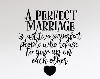 Perfect Marriage Vinyl Wall Decal Inspirational Quote Wedding Gift Newlyweds Anniversary Master Bedroom Decoration Stickers Mural (#6553di)