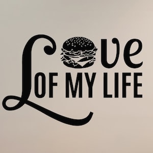 Fast Food Vinyl Wall Decal Phrase Love Burger Cafe Restaurant Stickers Mural (#2507dg)