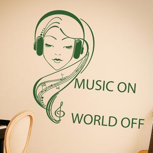Wall Vinyl Decal Music On World Off Quote Teenage Girl in Headphones Musical Keys and Notes 1069di
