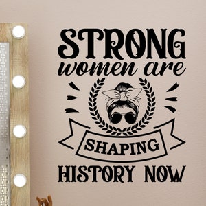 Strong Woman Vinyl Wall Decal Girl Boss Office Inspirational Saying Quote Words Strong Stickers Mural (#6472di)
