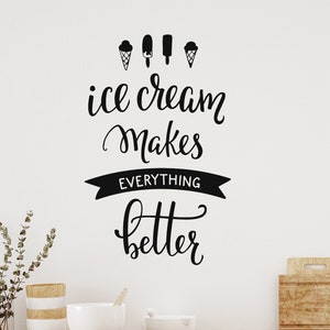 Calcomanía de vinilo con frase de helado para amantes de los helados, pegatinas artísticas para cocina, postres y tiendas de dulces (#6132di)