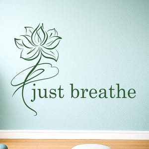 Just Breathe Vinyl Wall Decal Lotus Flower | Yoga Studio Wall Art | Mindfulness Meditation Decor | Inspirational Quote Sticker (#3285da)