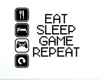 Wall Vinyl Decal Gaming Gamer Eat Sleep Game Repeat Decor 2053di