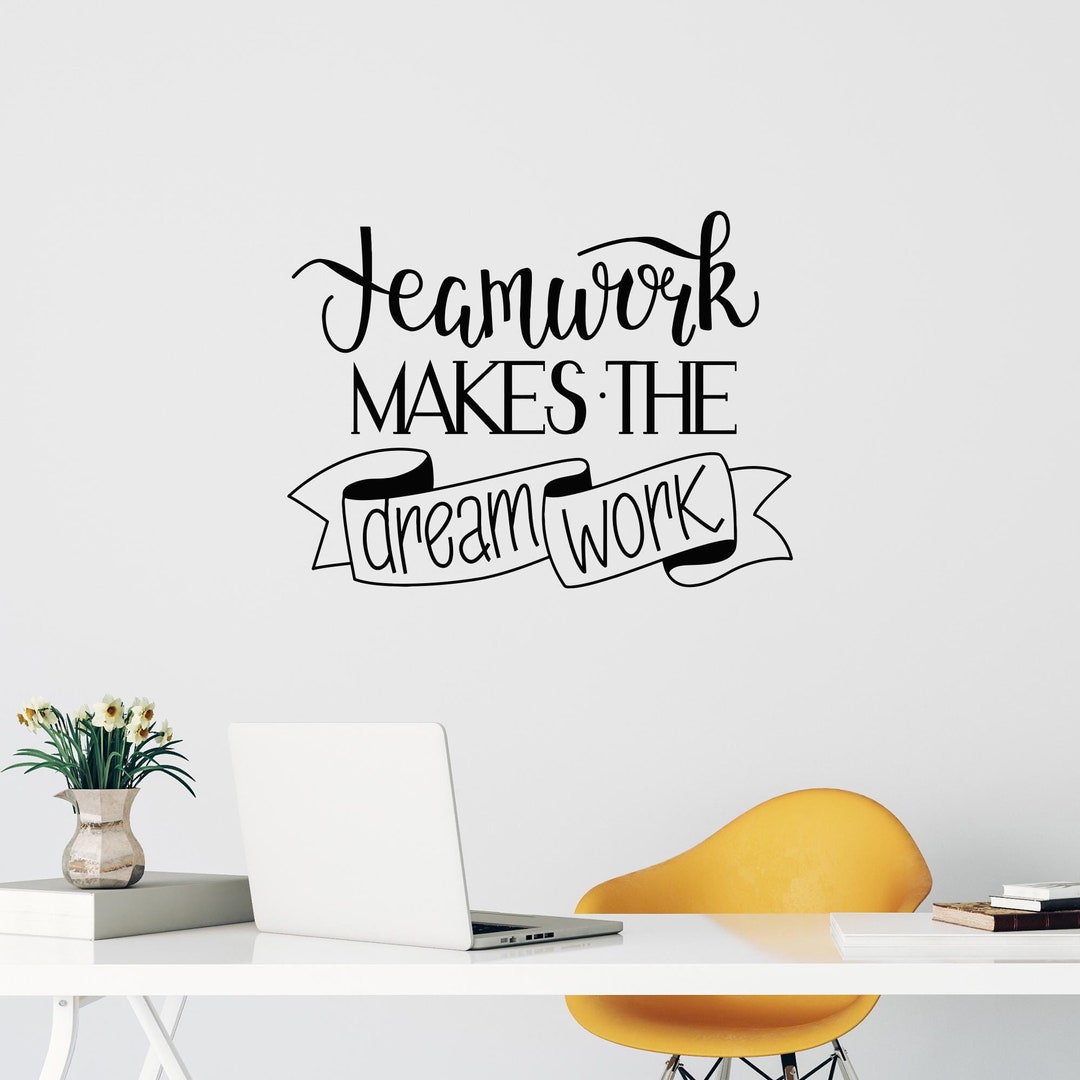 Teamwork Vinyl Wall Decal Makes the Dream Work Quote Office Lettering ...