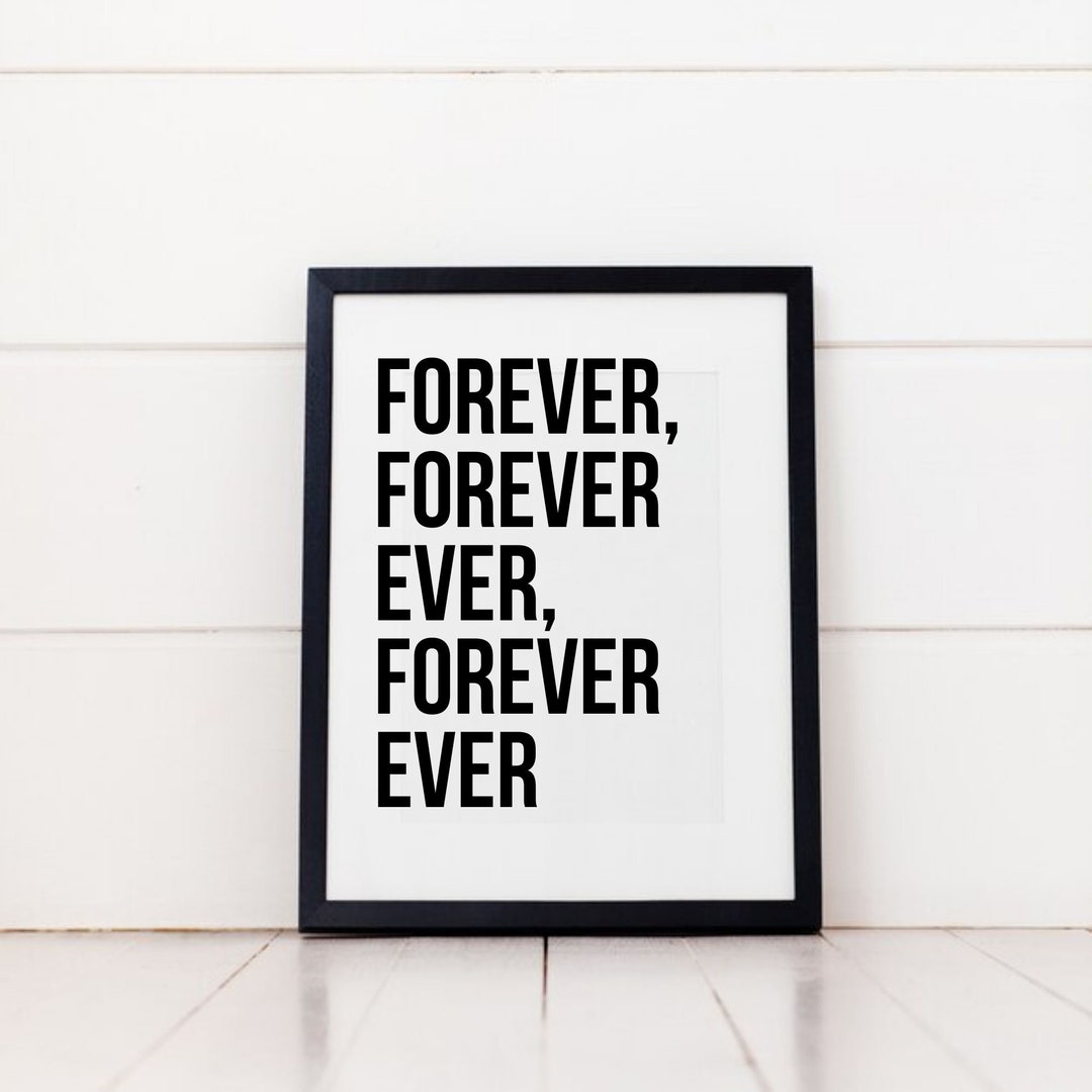 Rap Lyric Digital Print, Forever Forever Ever Forever Ever, Digital Download Etsy