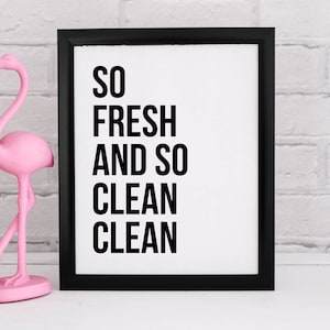 Rap Lyric digital print, So fresh and so clean clean, digital download