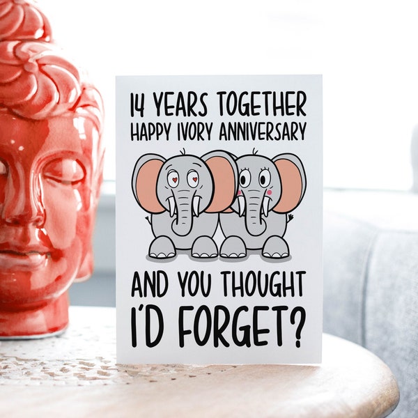 Fourteenth Anniversary Card | Ivory Anniversary | Funny Card | Elephant Pun Card | Card for Husband | Card for Wife | Fourteen Year Card