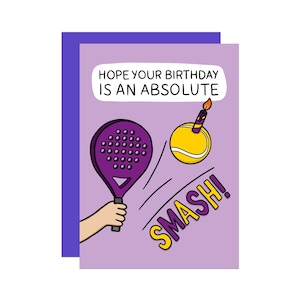 Padel Birthday Card | Funny Tennis Card | Cute Sporty Card | Card for Friend | Smashing Birthday | Pun Birthday Card
