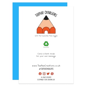 May include: A white card with a red and orange pencil illustration and the text "Teepee creations" in black. The text "Gifts That Guarantee Them Giggles" is below the pencil. The text "Recycle Me!" is below the text "Gifts That Guarantee Them Giggles". The text "Card is blank inside for your own message." is below the text "Recycle Me!". The text "www.TeePeeCreations.co.uk" is below the text "Card is blank inside for your own message.". The text "#Teepeecreations" is below the text "www.TeePeeCreations.co.uk". Social media icons for Facebook, Instagram, Twitter, and Pinterest are below the text "#Teepeecreations". The text "ALL RIGHTS RESERVED" is below the social media icons. The text "COPYRIGHT TEEPEE CREATIONS 2017" is below the text "ALL RIGHTS RESERVED".