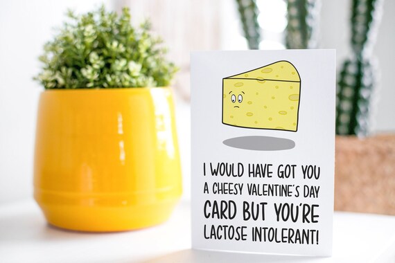 Lactose Intolerant Valentines Day Card Funny Cheese Card - Etsy Lactose Intolerant Valentines Day Card Funny Cheese Card - Etsy